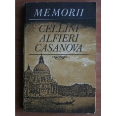 Memorii. Cellini, Alfieri, Casanova