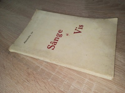 ALEXANDRU JAR- SANGE SI VIS, 1945 * * * VOLUM DE DEBUT, DEDICATIE AUTOR, PENTRU ION VINTER foto