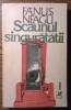 Fanus Neagu - Scaunul singuratatii
