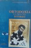 Ortodoxia Sub Presiunea Istoriei - Constantin Coman, Bizantina, 1994, Romana. Carte Crestinism