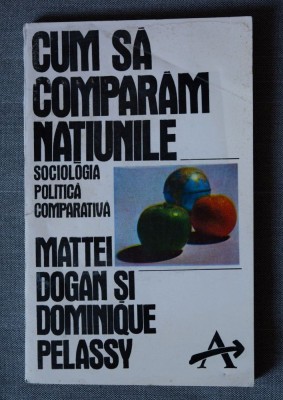 Mattei Dogan și Dominique Pelassy - Cum să comparăm națiunile foto