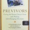 PREVIVORS - FACING THE BREAST CANCER GENE AND MAKING LIFE - CHANGING DECISIONS by DINA ROTH PORT , 2010