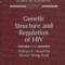 Genetic Structure and Regulation of HIV