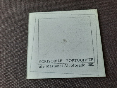 SCRISORILE PORTUGHEZE ALE MARIANEI ALCOFORADO, ILUSTRATII DE LIGIA MACOVEI,RF4/2 foto