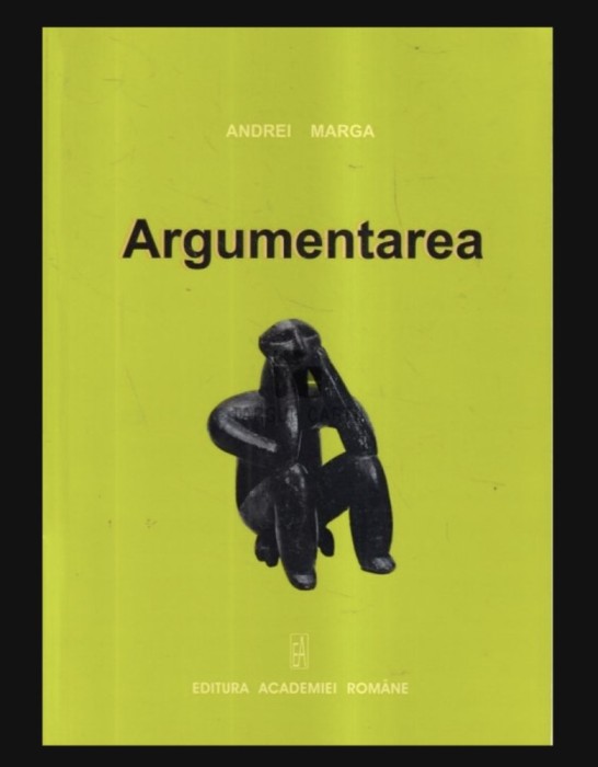 Argumentarea / Andrei Marga