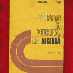 "Exercitii si probleme de algebră pentru clasele IX-XII" - D. Joita 1983