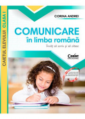 Comunicare in limba romana. Caietul elevului pentru clasa I 2023 - Corina Andrei foto