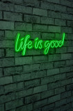 Decoratiune luminoasa LED, Life Is Good, Benzi flexibile de neon, DC 12 V, Verde