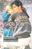 DRAGOSTE BLESTEMATA-SANDRA BROWN-270647