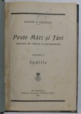 PESTE MARI SI TARI ,IMPRESIUNI DIN CALATORIA IN JURUL PAMANTULUI- INDIILE de N.M. CONDIESCU VOLUMUL II, 1923