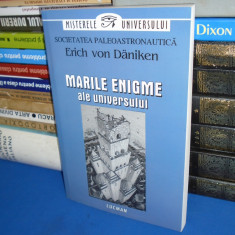 ERICH VON DANIKEN - MARILE ENIGME ALE UNIVERSULUI , 2004