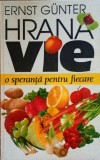 Hrana vie O speranta pentru fiecare Ernst Gunter