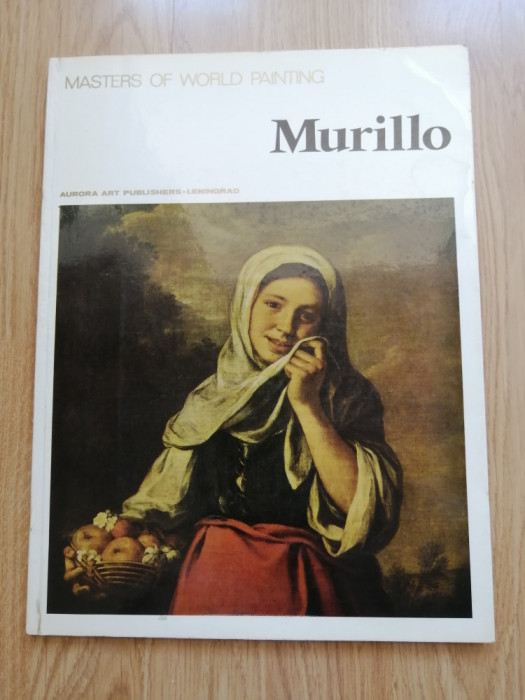 MASTERS OF WORLD PAINTING - MURILLO - &eacute;ditions D&#039;ART AURORA - LENINGRAD 1988