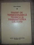 Tratat de termodinamica tehnica si transmiterea caldurii- Ioan Vladea