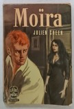 MOIRA par JULIEN GREEN , roman , 1950