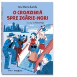 O croaziera spre zgarie-nori - Ana Maria Sandu