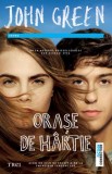 Orase de hartie - Trei