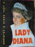 LADY DIANA. A FOST O DATA O PRINTESA...-ELISABETH HILL