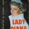 LADY DIANA. A FOST O DATA O PRINTESA...-ELISABETH HILL-221262