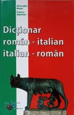 DICTIONAR ROMAN-ITALIAN, ITALIAN-ROMAN-GH. BEJAN, FRANCO ALBERTINI foto