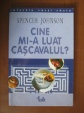 Spencer Johnson - Cine mi-a luat cașcavalul ?