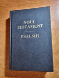 noul testament - psalmii - din anul 1998 - 394 pagini