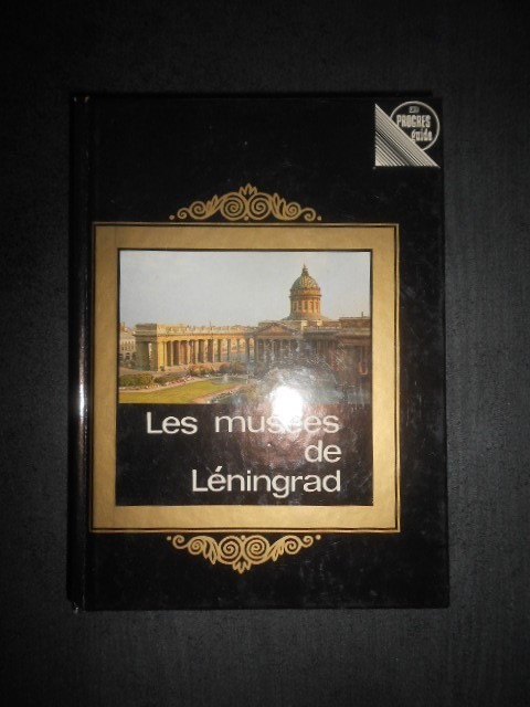 Les musees de Leningrad (1982, editie cartonata)