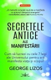 Secretele Antice ale Manifestarii Kybalionul Filosofia Hermetica Carti Spiritualitate George Lizos Brosata