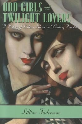 Odd Girls and Twilight Lovers: A History of Lesbian Life in Twentieth-Century America foto