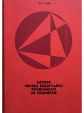 Gh. A. Chitei - Metode pentru rezolvarea problemelor de geometrie (editia 1969)