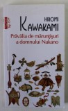 PRAVALIA DE MARUNTISURI A DOMNULUI NAKANO de HIROMI KAWAKAMI , 2020
