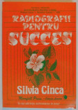 RADIOGRAFII PENTRU SUCCES de SILVIA CINCA , 1993