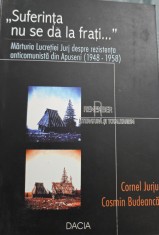 SUFERINTA NU SE DA LA FRATI REZISTENTA ARMATA ANTICOMUNISTA DIN APUSENI 2002 284