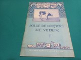 BOLILE DE CREȘTERE ALE VIȚEILOR / 1956 * 2 2 4