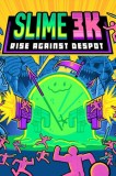 Slime 3k Rise Against Despot