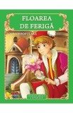 Floarea de Feriga. Poveste populara