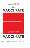 To Vaccinate or not to Vaccinate