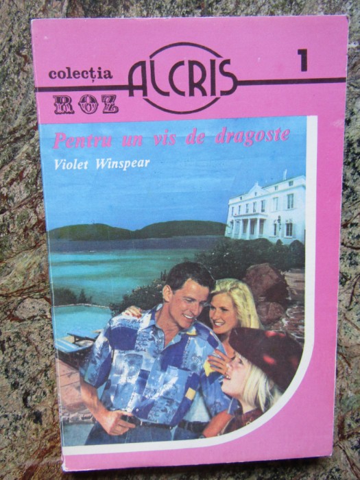 PENTRU UN VIS DE DRAGOSTE- VIOLET WINSPEAR