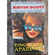 JUSTIN SCOTT - DINCOLO DE APARENTE