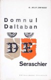 DOMNUL DALTABAN DE SERASCHIER-AL. DUILIU ZAMFIRESCU-342978