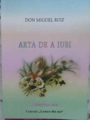 ARTA DE A IUBI-DON MIGUEL RUIZ-273727 foto
