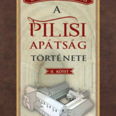 A pilisi apátság története II. kötet - Békefi Remig