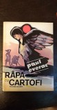 Rapa cu cartofi, Paul Everac