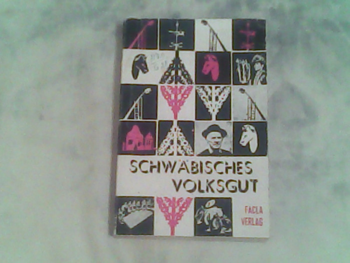 Schwabisches volksgut-Beitragezur volkskunde der banater deutschen-Hansgehl...