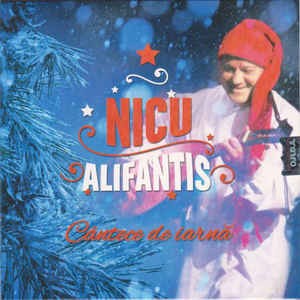 CD Nicu Alifantis &amp;lrm;&amp;ndash; C&amp;acirc;ntece De Iarnă, original foto