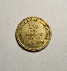 10 lei Contributie pentru Arcul De Triumf- Piesa Frumoasa de Colectie