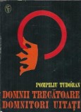 Domnii trecatoare, domnitori uitati - Pompiliu Tudoran | Carte veche 1994 | Literatura romana clasica | Editura De Vest