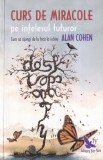 Alan Cohen - Curs de miracole pe intelesul tuturor. Cum sa ajungi de la frica