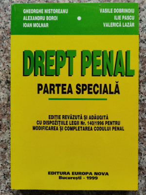 Drept Penal Partea Speciala - Gheorghe Nistoreanu, Vasile Dobrinoiu , B583 foto
