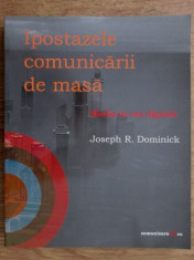 IPOSTAZELE COMUNICARII DE MASA - JOSEPH R. DOMINICK foto